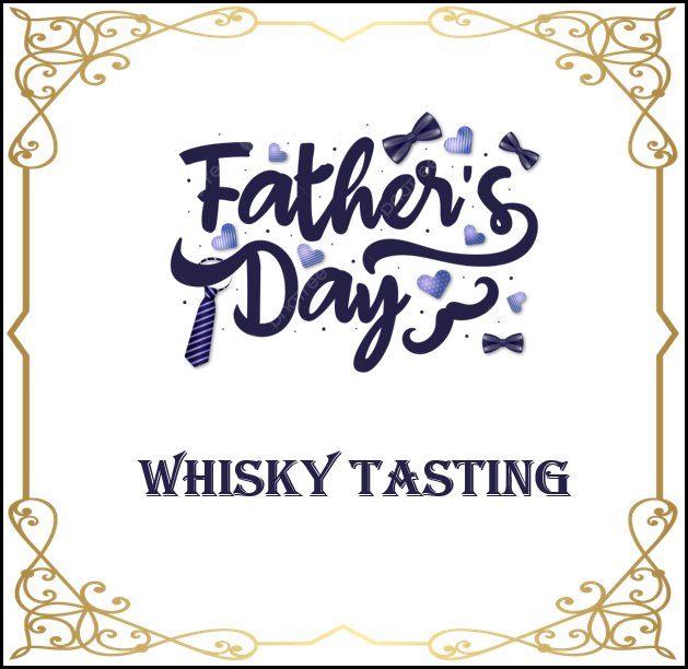 Fathers Day Tasting (6 Whiskies) - Friday 19th June @ 6pm